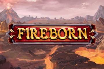 Fireborn Slot Grátis